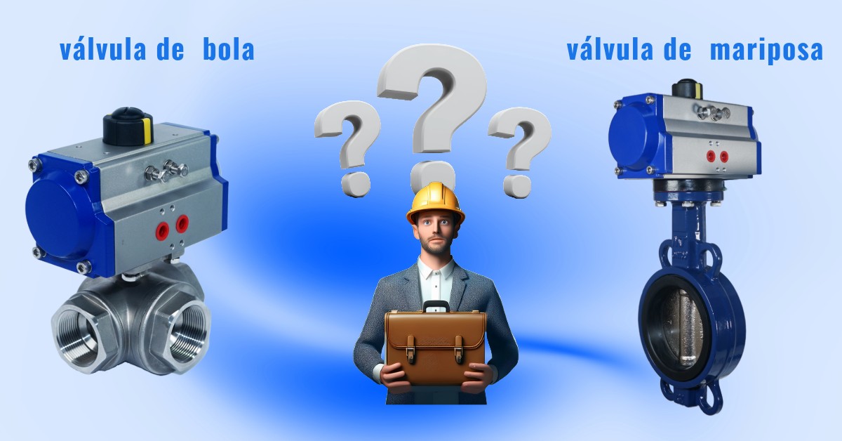 ¿Válvula de mariposa o de bola? Guía práctica según tu aplicación